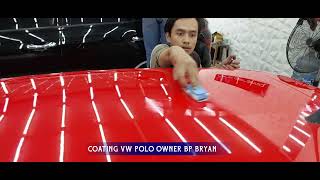 Coating VW Polo Owner : Bapak Bryan