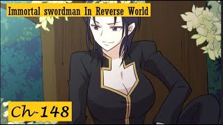 {Ch-148}IMMORTAL SWORDSMAN IN THE REVERSE WORLD | Manga on tv