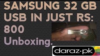 Sumsung 32 GB USB unboxing purchase from Daraz. Pk