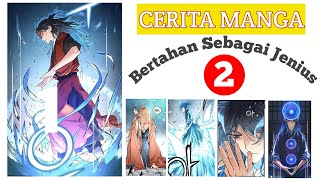 Alur Cerita Bertahan Sebagai Jenius part 2 ll cerita manga ll cerita mamhwa