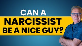 Can a Narcissist Be a Nice Guy ? | Dr. David Hawkins