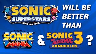 Sonic Superstars Could Be The Greatest Classic Sonic Style Game Ever