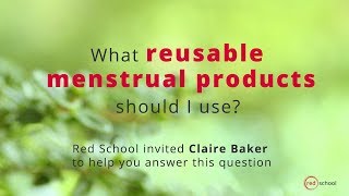 What reusable menstrual product should I use?