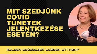 Mit szedjünk ha a koronavírus tüneteit észleljük magunkon?