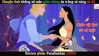 Review phim| Pocahontas (1995)| Chuyện tình giữa chàng da trắng và nàng da đỏ| Gâu Review