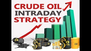 Crude Oil Intraday Strategy