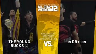 The Young Bucks vs. reDRagon (Kyle O'Reilly & Bobby Fish) - PWG World Tag Team Titles 2016