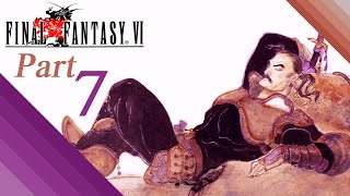 The Best Game Ever - Final Fantasy VI - Part 7