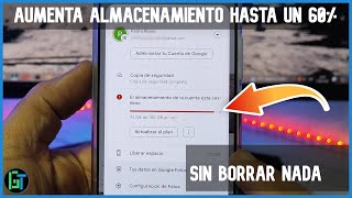 📱 Aumentar 60% Almacenamiento Google Fotos😱✅ sin Borrar Nada