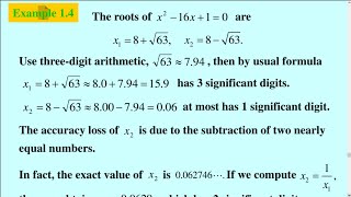 Roots of x^2 - 16x + 1 = 0 are x1 = 8 + √ 63, x2 = 8 - √ 63. Use three-digit arithmetic, √ 63 ≈ 7.94