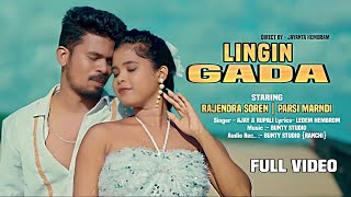 LINGIN GADA || FULL VIDEO || NEW SANTALI VIDEO 2024 || RAJENDRA SOREN AND PARSI MARNDI