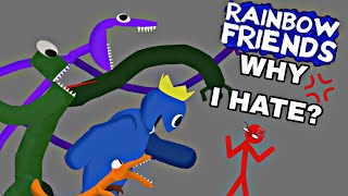 WHY I HATE RAINBOW FRIENDS (Read Description...)