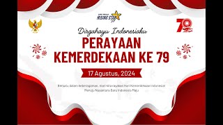 Upacara Pengibaran Bendera Hari Kemerdekaan Republik Indonesia Ke-79