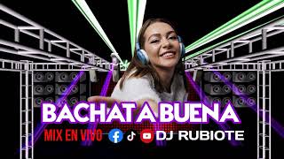 MIX DE BACHATA BUENA 💿 #djrubiote