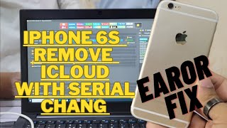 IPhone 6s remove icloud bypass with serial change  unlock toool