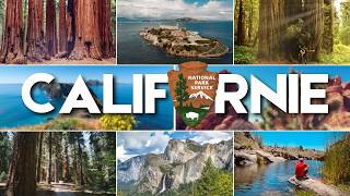 Présentation de TOUS les PARCS NATIONAUX CALIFORNIENS : informations et conseils