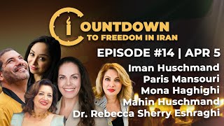 Countdown To Freedom In Iran | Episode 14