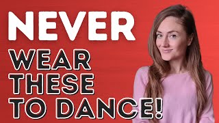 What Not To Wear On The Dance Floor & Alternatives For You - Dance With Rasa