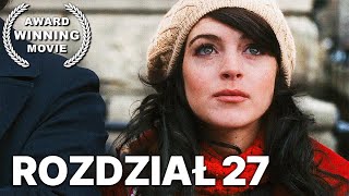 Rozdział 27 | NAGRODZONY FILM