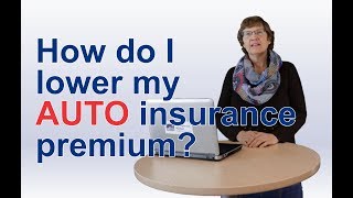 How to Lower Your Auto Insurance Premium