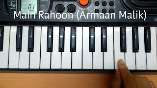 Main rahoon ya na rahoon easy piano tutorial.