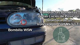 Volkswagen Golf Mk3 GTI, Cambiar la Bombilla de la Luz de Posición Delantera