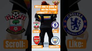 Which club is going to win the Premier League??? 🏴󠁧󠁢󠁥󠁮󠁧󠁿 🐐 #subscribe #football #trending