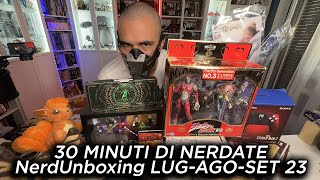 30 MINUTI DI NERDATE -  LUG-AGO-SET 23 #NerdUnboxing