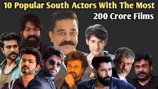 10 Popular South Indian Actors With The Most 200 Crore Films