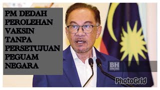 PM DEDAH PEROLEHAN VAKSIN TANPA PERSETUJUAN PEGUAM NEGARA