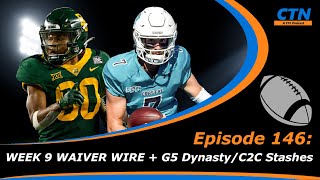 College Fantasy Football - Week 9 Waiver Wire Pickups and G5 Dynasty Stashes - Episode 146