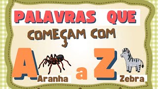 Palavras que começam com as letras de A a Z. Ensinando palavras para crianças