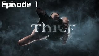 Thief - Lets Play - Episode 1