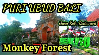 KONDISI TERKINI MONKEY FOREST UBUD BALI MENUJU GREEN KUBU RESTAURANT