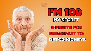 These 9 Best Fruits for Breakfast Will Help Detox Your Kidneys | Healthy Dapa