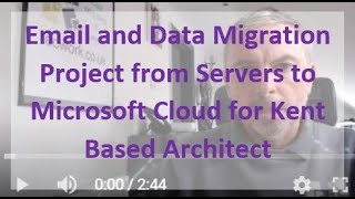 Email and data migration to Microsoft Cloud for Kent based Architects