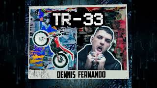 DENNIS FERNANDO - TR -33 (Disco Completo)