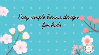 DIY | Easy kids henna design #mehandi #henna #diy