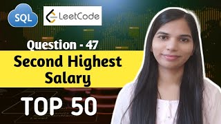 47. Second Highest Salary | SQL Interview Questions and Answers