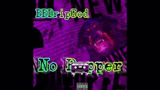 Baby Drip God - No Rapper (Official Chopped Visual) 🔪&🔩