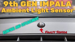 2006-2016 Impala/Limited (9th Gen) Ambient Light Sensor Replacement **Auto Headlights Stuck On**