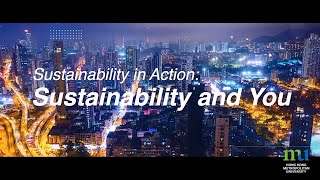 HKMU - Sustainability in Action: Sustainability and You