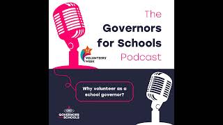 Why volunteer as a school governor? - Panel discussion