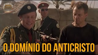 O DOMINÍO DO ANTICRISTO - PARTE 5