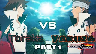 TORAKA vs Yakuza CLAN MATCH PART 1!!!| Naruto to Boruto Shinobi Striker