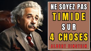 ALBERT EINSTEIN: NE SOIS PAS TIMIDE DANS CES 4 CHOSES | Pilules de Sagesse