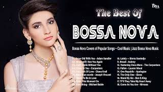 Bossa Nova Songs 70s 80s 90s Playlist ~ Besst Covers 2024 ~ Bossa Nova Popular Songs