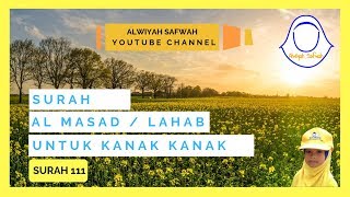 SURAH AL LAHAB / MASAD UNTUK KANAK KANAK