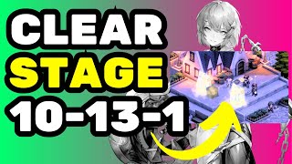 How To Clear Stage 10-13-1 - Sword Of Convallaria