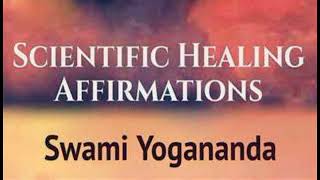 YOGANANDA -- SCIENTIFIC HEALING AFFIRMATIONS